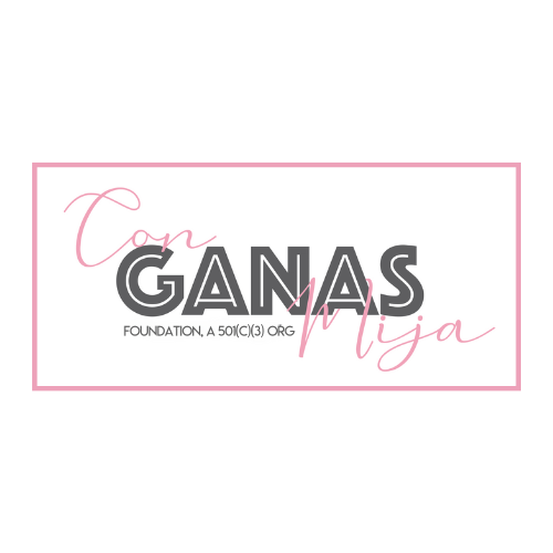 Con Ganas Mija Foundation